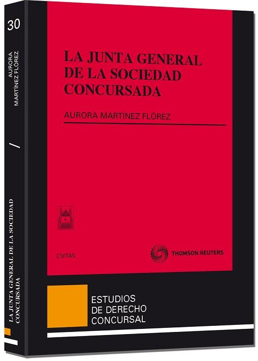 JUNTA GENERAL DE LA SOCIEDAD CONCURSADA | 9788447038916 | MARTINEZ FLOREZ,AURORA