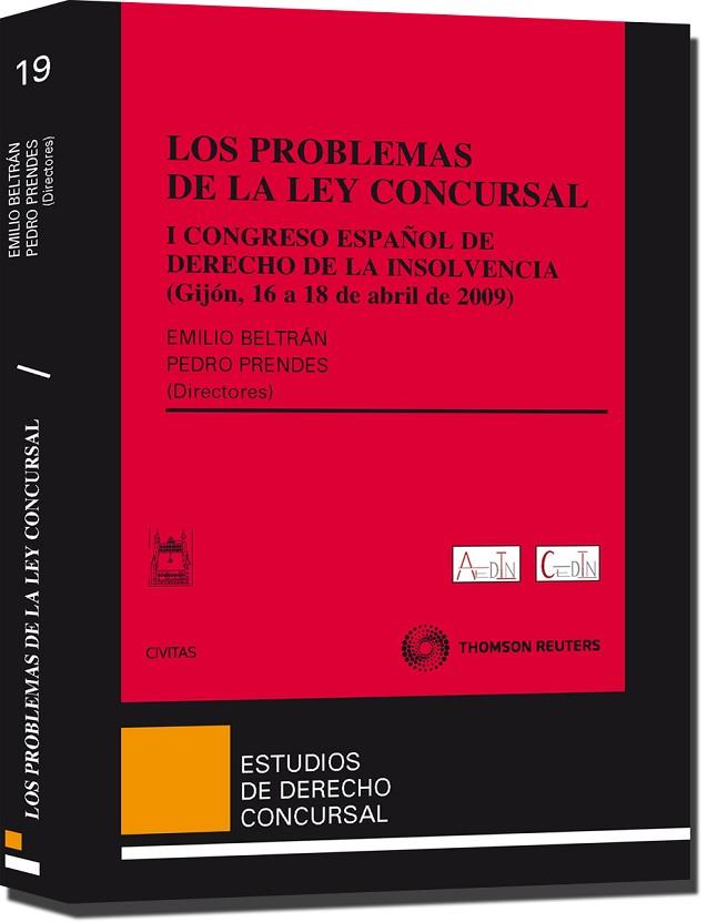 PROBLEMAS DE LA LEY CONCURSAL. I CONGRESO ESPAÑOL DE DERECHO DE LA INSOLVENCIA (GIJON, 16 A 18 DE ABRIL DE 2009) | 9788447032792 | BELTRAN SANCHEZ,EMILIO M. PRENDES,PEDRO