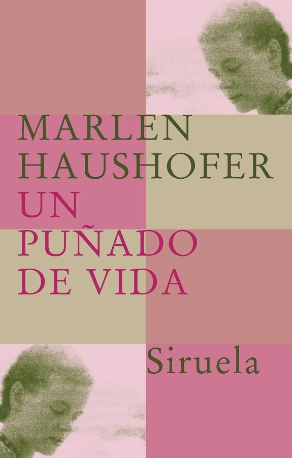 UN PUÑADO DE VIDA | 9788478448999 | HAUSHOFER,MARLEN