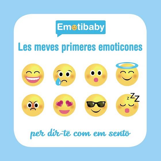 EMOTIBABY. LES MEVES PRIMERES EMOTICONES | 9788499067971