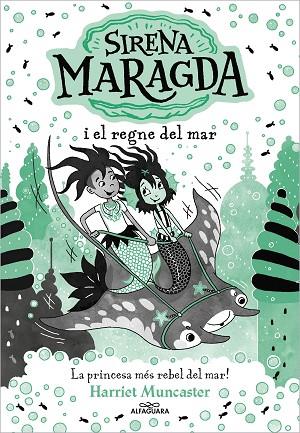 SIRENA MARAGDA I EL REGNE DEL MAR LA SIRENA MARAGDA 4 - | 9788419688705 | MUNCASTER, HARRIET