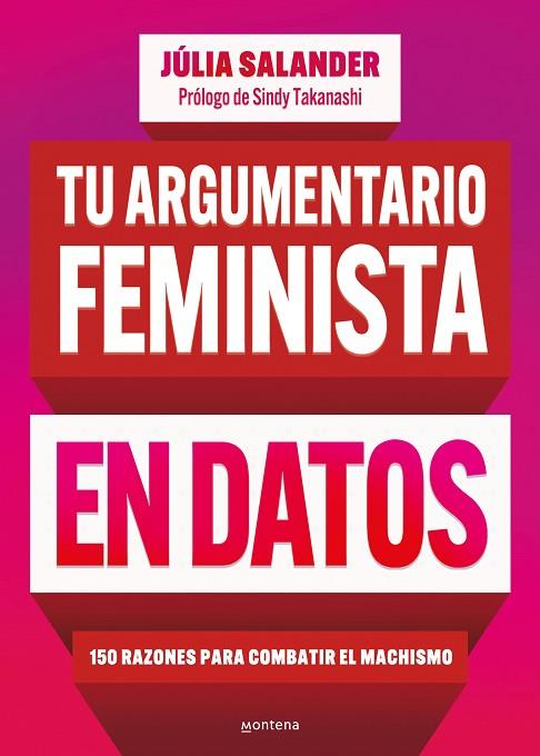 TU ARGUMENTARIO FEMINISTA EN DATOS 150 RAZONES PARA COMBATIR EL MACHISMO | 9788419848581 | SALANDER, JÚLIA