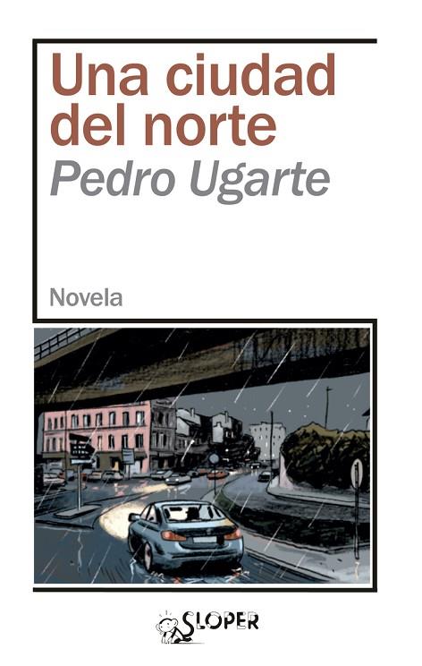 UNA CIUDAD DEL NORTE | 9788417200510 | UGARTE, PEDRO