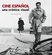 CINE ESPAÑOL. UNA CRONICA VISUAL+ DVD | 9788497855136 | GARCIA DE DUEÑAS,JESUS