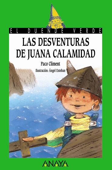 DESVENTURAS DE JUANA CALAMIDAD | 9788420762791 | CLIMENT,PACO