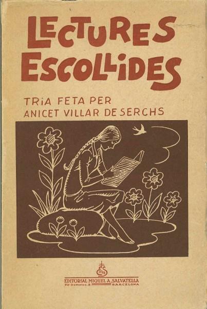 LECTURES ESCOLLIDES. TRIA FETA PER ANICET VILLAR DE SERCH | DL5981967 | VILLAR,ANICET