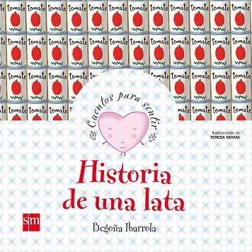 HISTORIA DE UNA LATA | 9788467519853 | IBARROLA,BEGOÑA