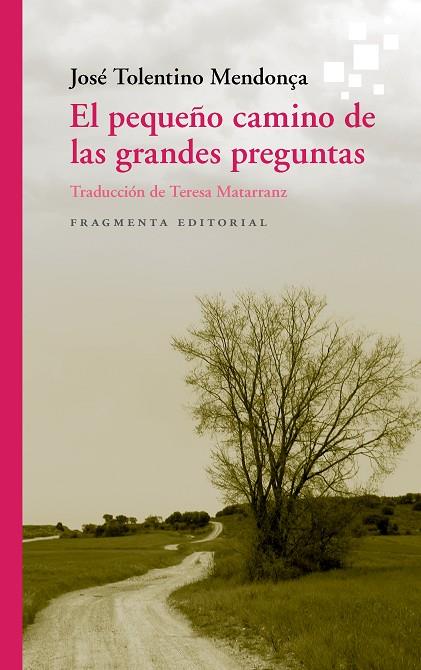 EL PEQUEÑO CAMINO DE LAS GRANDES PREGUNTAS | 9788417796396 | TOLENTINO MENDONÇA, JOSÉ