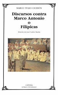 DISCURSOS CONTRA MARCO ANTONIO O FILIPICAS | 9788437619378 | CICERON,MARCO TULIO