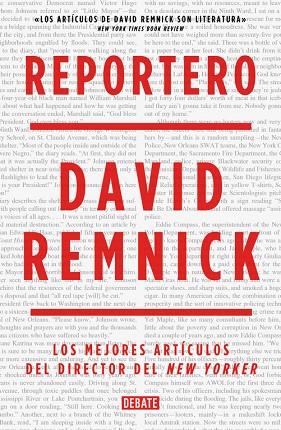 REPORTERO. MEJORES ARTICULOS .... | 9788499924823 | REMNICK,DAVID