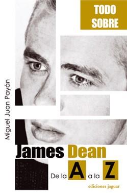 JAMES DEAN DE LA A A LA Z | 9788496423114 | JUAN PAYAN,MIGUEL