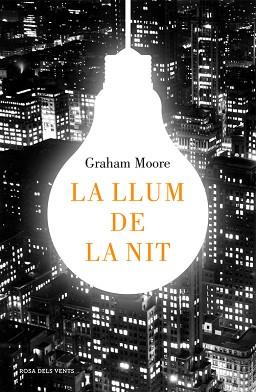 LLUM DE LA NIT | 9788416430512 | MOORE,GRAHAM