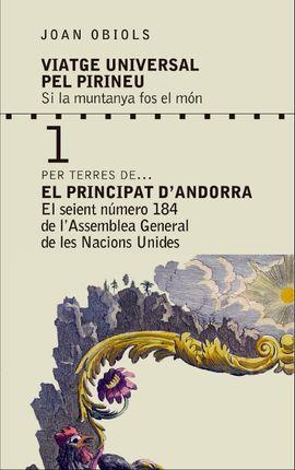 EL PRINCIPAT D´ANDORRA. EL SEIENT NUMERO 184 DE L´ASSEMBLEA GENERAL DE LES NACIONS UNIDES | 9788494400667 | OBIOLS POTENSÀ, JOAN