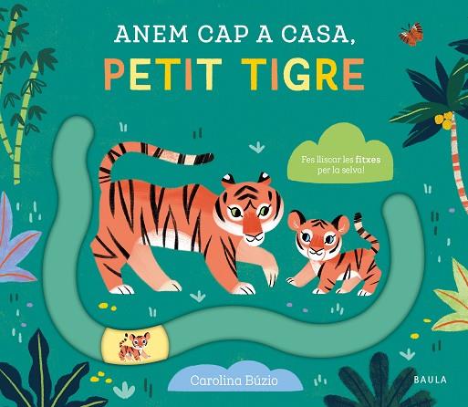 ANEM CAP A CASA, PETIT TIGRE | 9788447949083 | BUZIO, CAROLINA