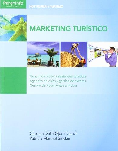 MARKETING TURISTICO | 9788497328784 | DELIA OJEDA GARCIA,CARMEN MARMOL SINCLAIR,PATRICIA