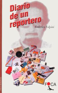 DIARIO DE UN REPORTERO | 9788493048181 | VOLPINI,FEDERICO