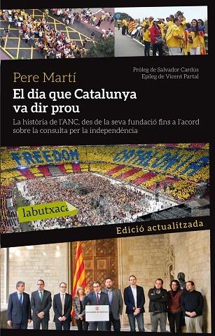 DIA QUE CATALUNYA VA DIR PROU | 9788499307879 | MARTI,PERE