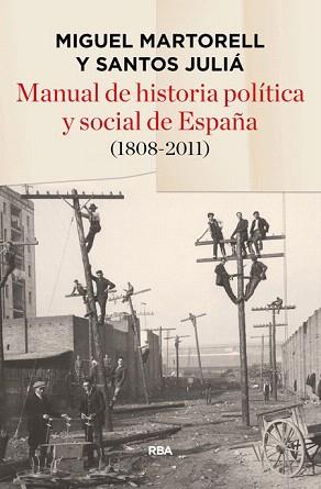 MANUAL DE HISTORIA POLÍTICA Y SOCIAL DE ESPAÑA | 9788490563908 | JULIA DIAZ, SANTOS