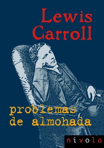 PROBLEMAS DE ALMOHADA | 9788495599971 | CARROLL,LEWIS