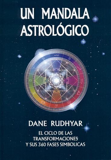 UN MANDALA ASTROLOGICO | 9788476271384 | RUDHYAR,DANE