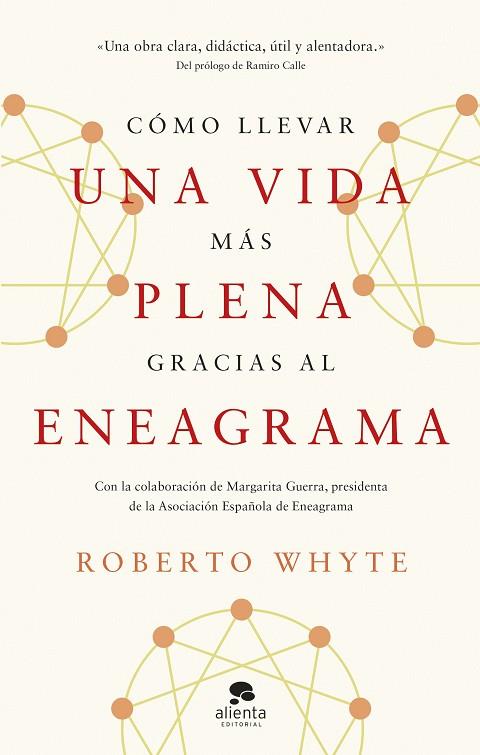 CÓMO LLEVAR UNA VIDA MÁS PLENA GRACIAS AL ENEAGRAMA | 9788413443492 | WHYTE, ROBERTO