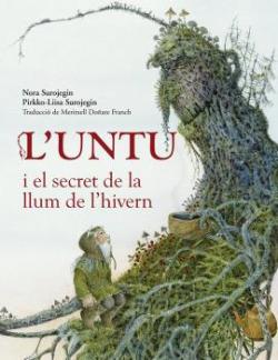 L'UNTU I EL SECRET DE LA LLUM DE L'HIVERN | 9788412355215 | SUROJEGIN, NORA /SUROJEGIN,PIRKKO-LIISA