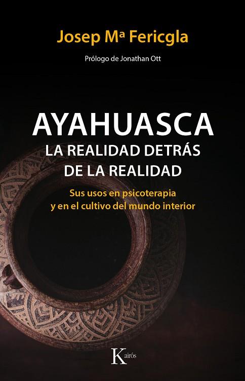 AYAHUASCA LA REALIDAD DETRAS DE LA RESLIDAD,SUS USOS EN LA PSICOTERAPIA... | 9788499886190 | FERICGLA,JOSEP Mª