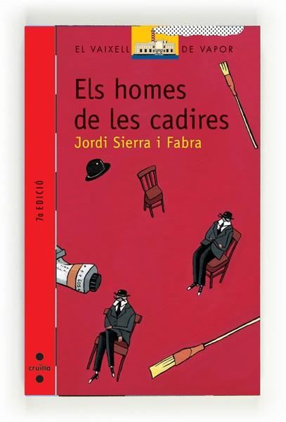 HOMES DE LES CADIRES | 9788466100755 | SIERRA I FABRA,JORDI  (PREMI NAL.LIT.INFAN.2007)