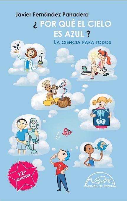 POR QUE EL CIELO ES AZUL? LA CIENCIA PARA TODOS | 9788483931868 | FERNANDEZ PANADERO,JAVIER