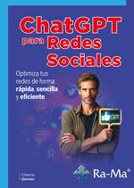 CHATGPT PARA REDES SOCIALES. OPTIMIZA TUS REDES DE FORMA RÁPIDA, SENCILLA Y EFICIENTE | 9788410360129 | GÓMEZ, CHEMA