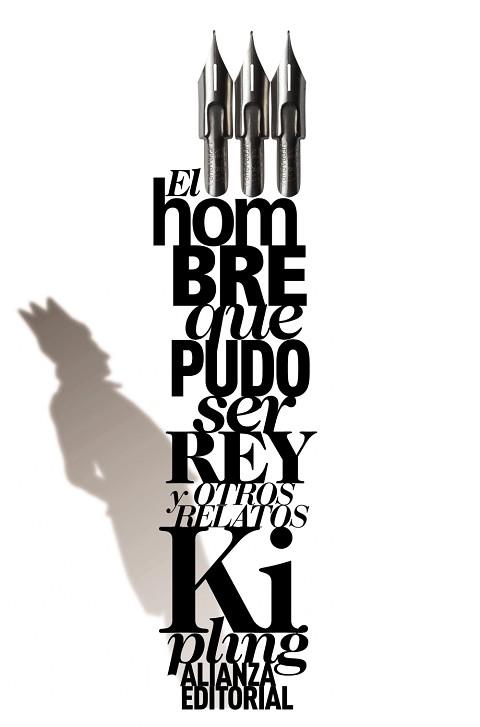 HOMBRE QUE PUDO SER REY Y OTROS RELATOS | 9788420664118 | KIPLING,RUDYARD