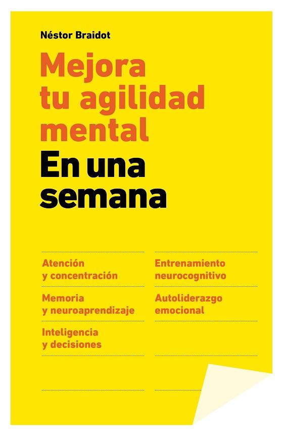 MEJORA TU AGILIDAD MENTAL EN UNA SEMANA | 9788498752755 | BRAIDOT,NESTOR P.