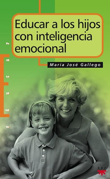 EDUCAR A LOS HIJOS CON INTELIGENCIA EMOCIONAL | 9788428813860 | GALLEGO,MªJOSE