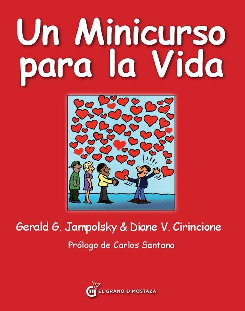 UN MINICURSO PARA LA VIDA | 9788494021008 | CIRINCIONE,DIANE JAMPOLSKY,GERALD G.