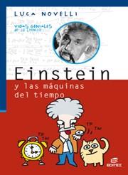 EINSTEIN Y LAS MAQUINAS DEL TIEMPO | 9788497713719 | NOVELLI,LUCA.