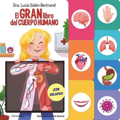 EL GRAN LIBRO DEL CUERPO HUMANO ¡CON SOLAPAS! | 9788408291589 | GALÁN BERTRAND, LUCÍA