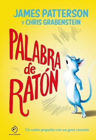 PALABRA DE RATóN | 9788417128067 | PATTERSON, JAMES / CHRIS GRABENSTEIN