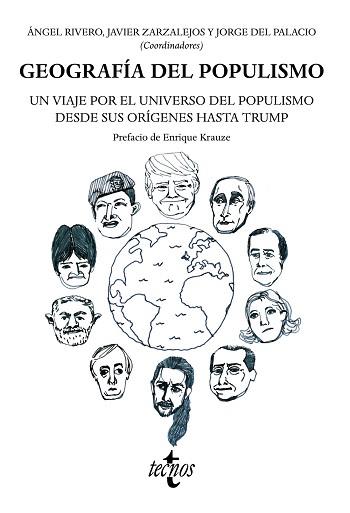 GEOGRAFÍA DEL POPULISMO. UN VIAJE POR EL UNIVERSO DEL POPULISMO DESDE SUS ORÍGENES HASTA TRUMP | 9788430971596 | RIVERO, ÁNGEL/ZARZALEJOS, JAVIER/PALACIO MARTíN, JORGE DEL/DE LA TORRE, CARLOS/MILOSEVICH, MIRA/REDO