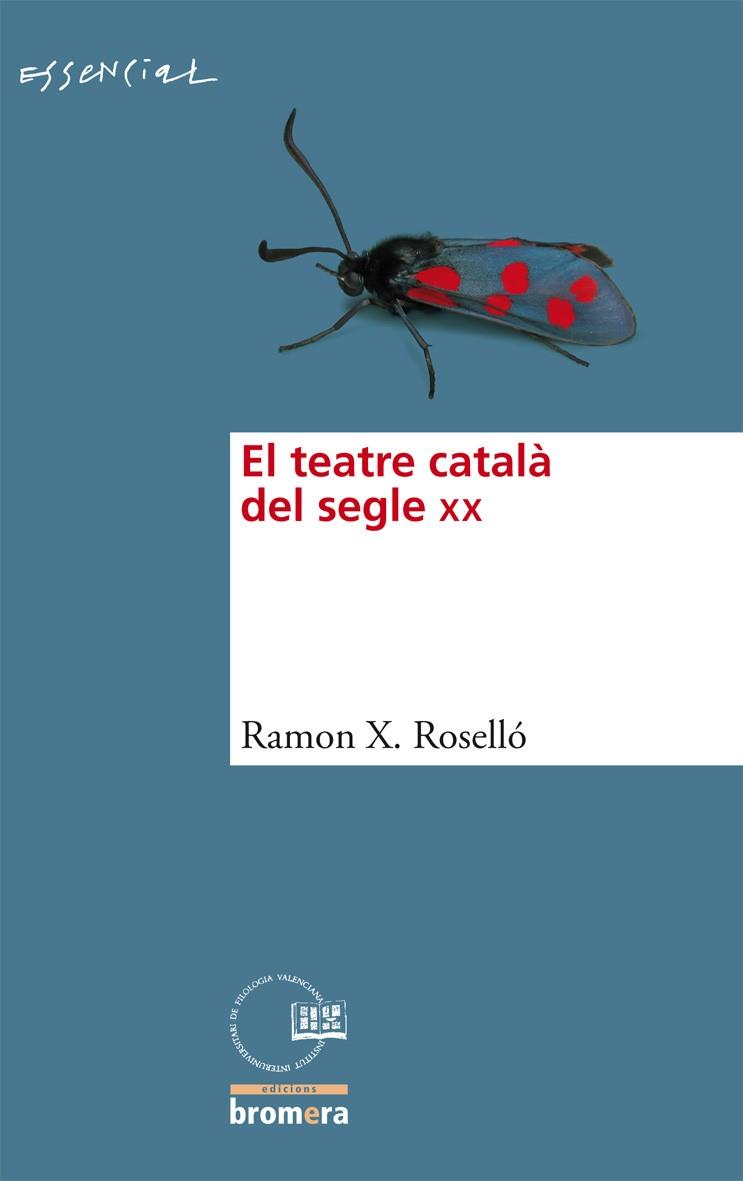 TEATRE CATALA DEL SEGLE XX | 9788498248159 | ROSSELLO,RAMON X.