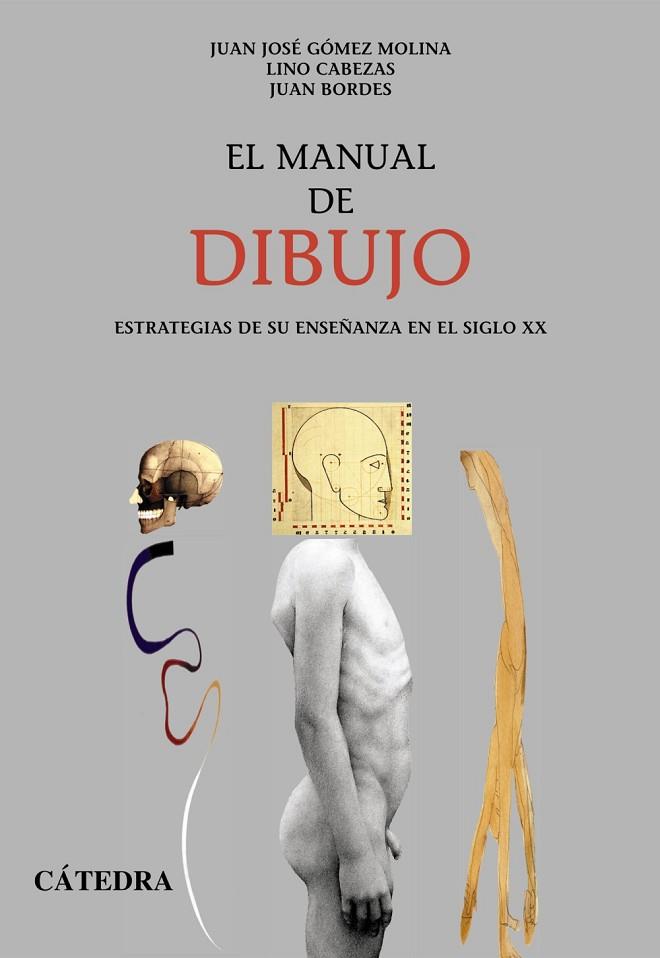 MANUAL DE DIBUJO ESTRATEGIAS DE SU ENSEÑANZA EN EL SIGLO XX | 9788437619248 | CABEZAS GELABERT,LINO GOMEZ MOLINA,JUAN JOSE BORDES,JUAN