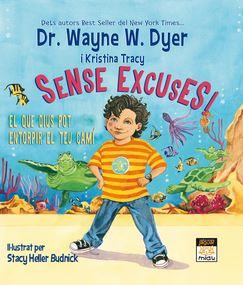 SENSE EXCUSES! EL QUE DIUS POT ENTORPI EL TEU CAMI | 9788415116790 | DYER,WAYNE W. TRACY,KRISTINA