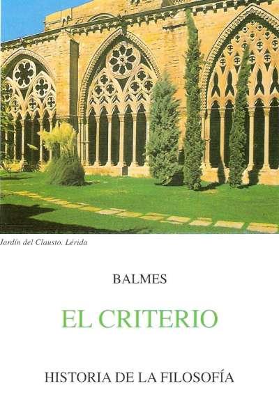 CRITERIO. HISTORIA DE LA FILOSOFIA | 9788470831188 | BALMES,JAUME