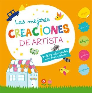 MEJORES CREACIONES DE ARTISTA+70 ACTIVIDADES... | 9788424649500 | JAMMES,LAURENCE MERCIER,JULIE LAPEYRE,EMILIE