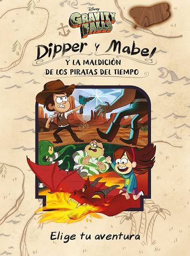 DIPPER Y MABEL Y LA MALDICION DE LOS PIRATAS DEL TIEMPO | 9788417529536