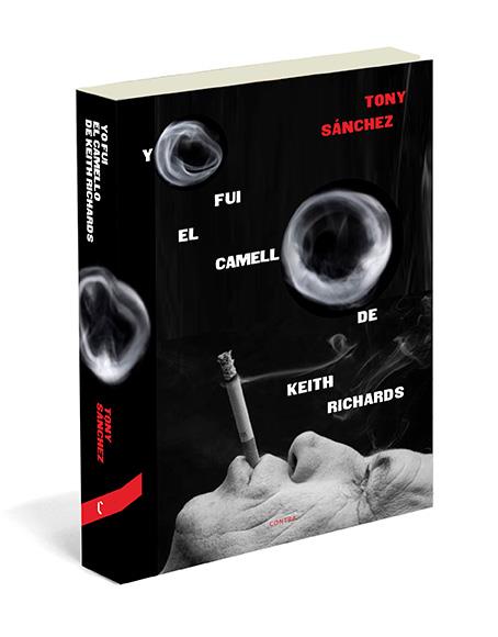 YO FUI EL CAMELLO DE KEITH RICHARDS | 9788494093821 | SANCHEZ,TONY