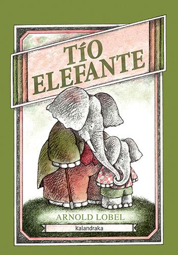 TIO ELEFANTE | 9788492608386 | LOBEL,ARNOLD