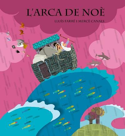 ARCA DE NOE. DESPLEGABLE | 9788498254822 | FARRE,LLUIS CANALS,MERCE