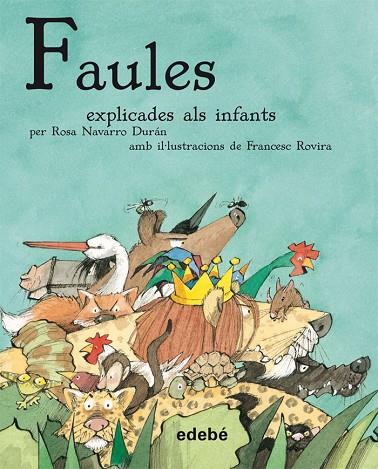 FAULES EXPLICADES ALS INFANTS | 9788423696338 | NAVARRO DURAN,ROSA