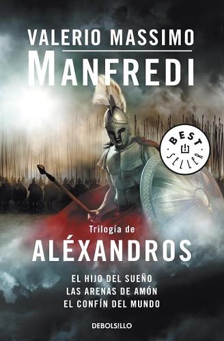 TRILOGIA DE ALEXANDROS. HIJO DEL SUEÑO, ARENAS DE AMON, CONFIN DEL MUNDO | 9788499088990 | MANFREDI,VALERIO MASSIMO