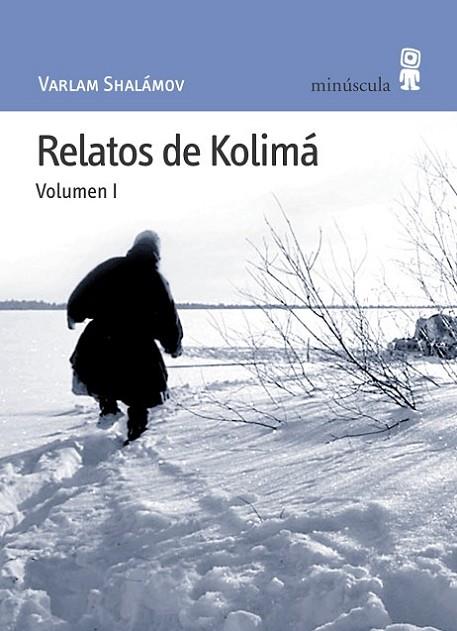 RELATOS DE KOLIMA 1 | 9788495587343 | SHALAMOV,VARLAM